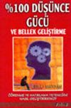 % 100 D&uuml;ş&uuml;nce G&uuml;c&uuml; ve Bellek Geliştirme
