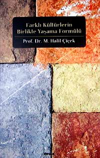 Farklı Kültürlerin Birlikte Yaşama Formülü