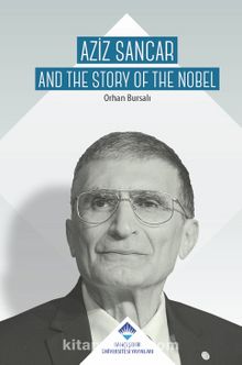 Aziz Sancar and the Story of Nobel