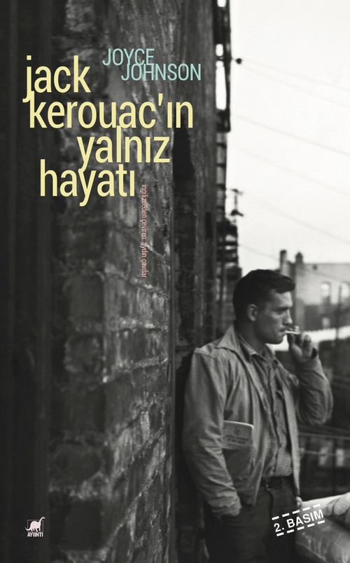 Jack Kerouac'ın Yalnız Hayatı Anlatım Her Şeydir