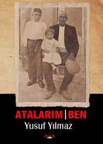 Atalarım - Ben
