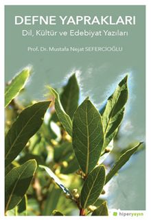 Defne Yaprakları & Dil, Kültür ve Edebiyat Yazıları