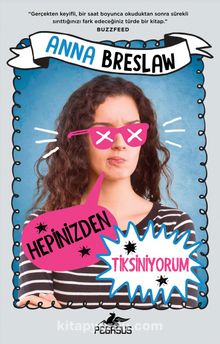 Hepinizden Tiksiniyorum - Anna Breslaw
