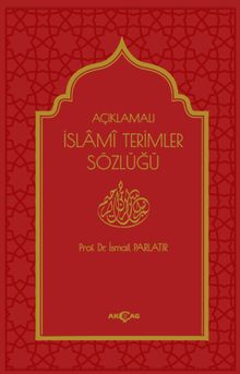 Açıklamalı İslami Terimler Sözlüğü
