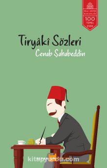 Tiryaki Sözleri - Cenab Şahabeddin