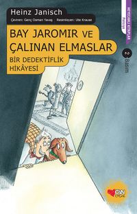 Bay Jaromir ve Çalınan Elmaslar & Bir Dedektiflik Hikayesi