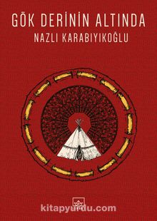 Gök Derinin Altında - Nazlı Karabıyıkoğlu