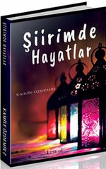 Şiirimde Hayatlar