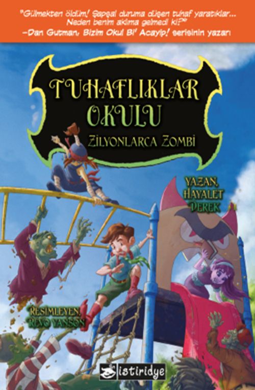 Tuhaflıklar Okulu 4 / Zilyonlarca Zombi 