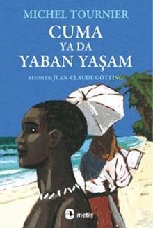 Cuma ya da Yaban Yaşam