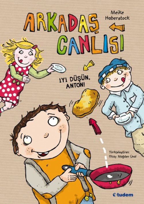 Arkadaş Canlısı & İyi Düşün, Anton!