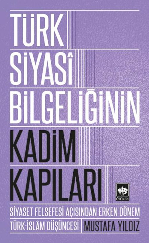 Türk Siyasi Bilgeliğinin Kadim Kapıları