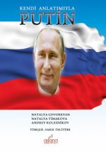 Kendi Anlatımıyla Putin