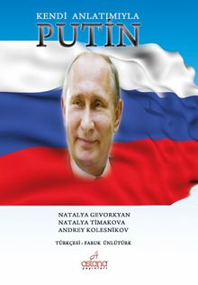 Kendi Anlatımıyla Putin