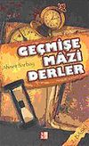 Ge&ccedil;mişe Mazi Derler