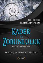 Kader ve Zorunluluk