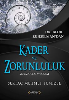 Kader ve Zorunluluk