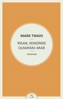 İnsan, Kendinde Olmayanı Arar