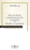 Bilgeliğin Sarsılmazlığı &Uuml;zerine - İnziva &Uuml;zerine (Karton Kapak)