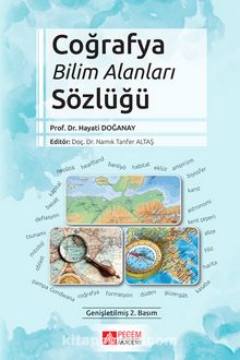 Coğrafya Bilim Alanları Sözlüğü - Prof. Dr. Hayati Doğanay