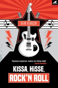 Kıssa, Hisse, Rock’n Roll