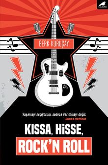 Kıssa, Hisse, Rock’n Roll