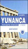 Pratik Yunanca Konuşma Kılavuzu &Ouml;zet Gramer İlaveli