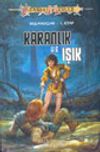 Karanlık ve Işık 1. Kitap