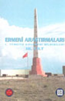Ermeni Araştırmaları 3. Cilt /1. Türkiye Kongresi Bildirileri
