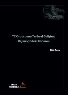 TC Ordusunun Tarihsel Gelişimi Ordu İçindeki Konumu