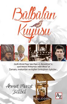 Bülbülün Kuyusu - Ahmet Murat Bülbül