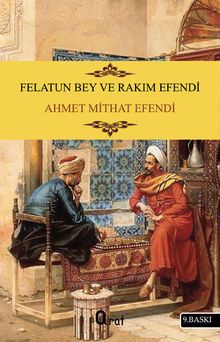 Felatun Bey ve Rakım Efendi