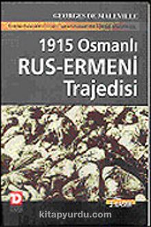 1915 Osmanlı-Rus Ermeni Trajedisi