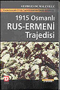 1915 Osmanlı-Rus Ermeni Trajedisi
