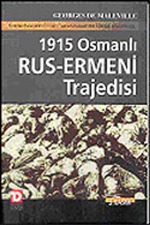 1915 Osmanlı-Rus Ermeni Trajedisi