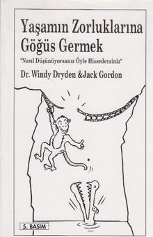 Yaşamın Zorluklarına Göğüs Germek