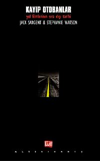 Kayıp Otobanlar & Yol Filmlerinin Sıradışı Tarihi