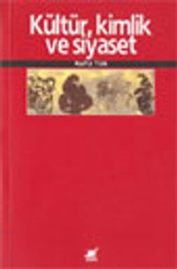Kültür Kimlik ve Siyaset