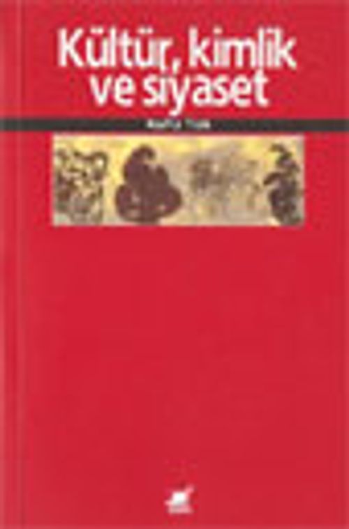 Kültür Kimlik ve Siyaset