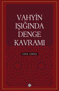 Vahyin Işığında Denge Kavramı