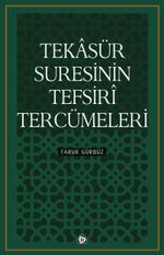 Tekasür Suresinin Tefsiri Tercümeleri
