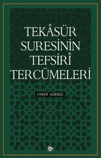 Tekasür Suresinin Tefsiri Tercümeleri