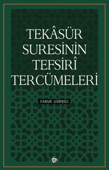 Tekasür Suresinin Tefsiri Tercümeleri