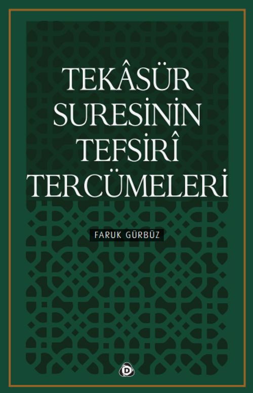Tekasür Suresinin Tefsiri Tercümeleri
