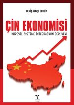 Çin Ekonomisi & Küresel Sisteme Entegrasyon Serüveni