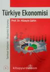 Türkiye Ekonomisi / Prof.Dr. Hüseyin Şahin