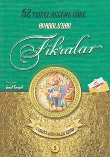 52 Temel Değere Göre Anadoludan Fıkraları 5