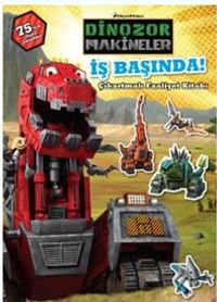 Dinazor Makineler İş Başında - Çıkartmalı Faaliyet