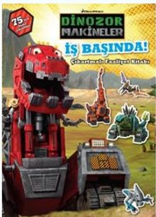 Dinazor Makineler İş Başında - Çıkartmalı Faaliyet