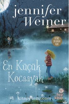En Küçük Kocaayak - Jennifer Weiner